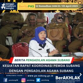 Kegiatan Koordinasi Ketua Pengadilan Agama Subang Dengan Pemda Kabupaten Subang