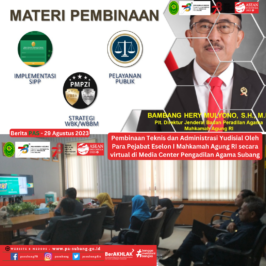 Pembinaan Teknis dan Administrasi Yudisial Oleh Para Pejabat Eselon I Mahkamah Agung RI