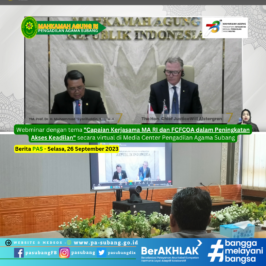 Webminar Hari I dengan tema “Capaian Kerjasama MA RI dan FCFCOA dalam Peningkatan Akses Keadilan” secara virtual di Media Center Pengadilan Agama Subang.