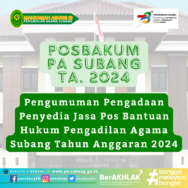 Pengumuman Pengadaan Penyedia Jasa Pos Bantuan Hukum Pengadilan Agama Subang Tahun Anggaran 2024