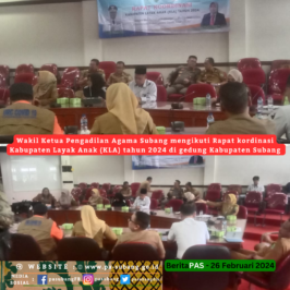 Wakil Ketua Pengadilan Agama Subang mengikuti Rapat kordinasi Kabupaten Layak Anak (KLA) tahun 2024