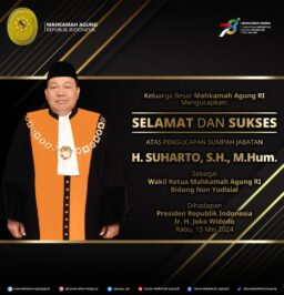 Selamat dan SuksesAtas Pengucapan Sumpah Jabatan H. Suharto, S.H., M.Hum.Sebagai Wakil Ketua Mahkamah Agung RI Bidang Non Yudisial