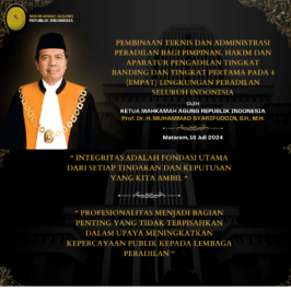 ” Integritas adalah fondasi utama dari setiap tindakan dan keputusan yang kita ambil. ” – ” Profesionalitas menjadi bagian penting yang tidak terpisahkan dalam upaya meningkatkan kepercayaan publik kepada Lembaga Peradilan.”