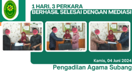 Tiga Pasang Pasutri Berhasil Didamaikan Melalui Proses Mediasi Oleh Mediator Pengadilan Agama Subang