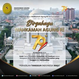 Dirgahayu Mahkamah Agung RI ke-79 Tahun