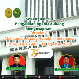 Keluarga Besar Pengadilan Agama SubangMengucapkanDirgahayu Mahkamah Agung Republik Indonesia yang ke-79