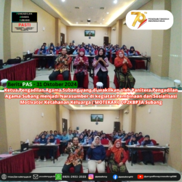 Ketua Pengadilan Agama Subang yang di wakilkan oleh Panitera Pengadilan Agama Subang menjadi Narasumber di kegiatan Pembinaan dan Sosialisasi Motivator Ketahanan Keluarga ( MOTEKAR ) DP2KBP3A Subang