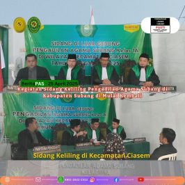 Kegiatan Sidang Keliling Pengadilan Agama Subang di Kabupaten Subang di Mulai Kembali