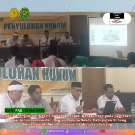 Hakim Pengadilan Agama Subang menjadi Narasumber pada Kegiatan Penyuluhan Hukum dari Bagian Hukum Sekda Kabupaten Subang bertempat di Di Desa Sukamandijaya Kabupaten Subang