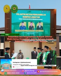 Selamat dan Sukses atas Pelantikan dan Pengambilan Sumpah Jabatan Bapak Buniyamin Hasibuan, S.Ag. (Wakil Ketua Pengadilan Agama Subang) sebagai Ketua Pengadilan Agama Selong yang dilaksanakan di Pengadilan Tinggi Agama Mataram