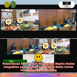 Pemeriksaan Saksi secara Daring dari Majelis Hakim Pengadilan Agama Lubuk Sikaping di Media Center Pengadilan Agama Subang