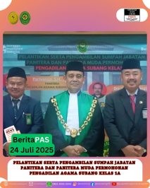 BeritaPAS – 📍Ketua Pengadilan Agama Subang melaksanakan kegiatan Pelantikan Panitera dan Panitera Muda Permohonan Pengadilan Agama Subang Kelas 1A