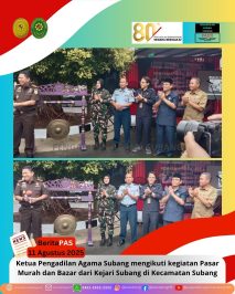 Ketua Pengadilan Agama Subang menghadiri kegiatan Pasar Murah yang diselenggarakan oleh Kejaksaan Negeri Subang dalam rangka memperingati HUT Kemerdekaan Republik Indonesia ke-80 dan Hari Lahir Kejaksaan Republik Indonesia ke-80.
