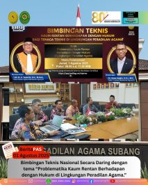 Bimbingan Teknis Nasional Secara Daring dengan tema “Problematika Kaum Rentan Berhadapan dengan Hukum di Lingkungan Peradilan Agama.”