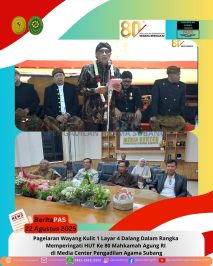 BeritaPAS – Pagelaran Wayang Kulit 1 Layar 4 Dalang Dalam Rangka Memperingati HUT Ke 80 Mahkamah Agung RI di Media Center Pengadilan Agama Subang