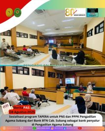 BeritaPAS – Sosialisasi program TAPERA untuk PNS dan PPPK Pengadilan Agama Subang dari Bank BTN Cab. Subang sebagai bank penyalur di Pengadilan Agama Subang
