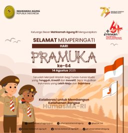 Keluarga Besar Mahkamah Agung RI Mengucapkan: Selamat Memperingati Hari Pramuka ke-64 14 Agustus 2025