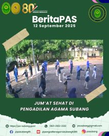 BeritaPAS – JUM’AT SEHAT DI PENGADILAN AGAMA SUBANG ️✨