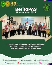 BeritaPAS – Pelantikan dan Pengambilan Sumpah Jabatan Kepala Subbagian Umum dan Keuangan Pengadilan Agama Subang Kelas 1A