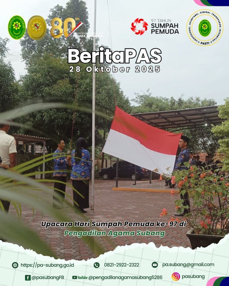 Pengadilan Agama Subang akan melaksanakan Upacara Peringatan Hari Sumpah Pemuda ke-97 Tahun 2025