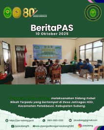 Pengadilan Agama Subang melaksanakan Sidang Itsbat Nikah Terpadu yang bertempat di Desa Jatiragas Hilir, Kecamatan Patokbeusi, Kabupaten Subang