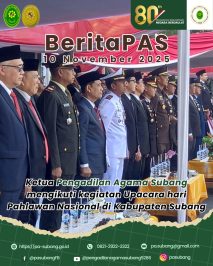 🇮🇩 Peringatan Hari Pahlawan Tahun 2025 Tingkat Kabupaten Subang diikuti oleh Ketua Pengadilan Agama Subang 🇮🇩