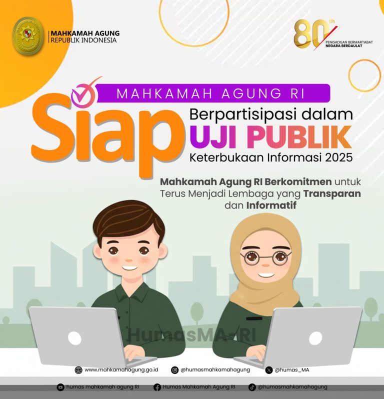 Komitmen Keterbukaan Badan Publik: Mahkamah Agung Siap Ikuti Uji Publik Keterbukaan Informasi 2025!