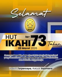 Keluarga Besar Mahkamah Agung RI Mengucapkan: Selamat HUT IKAHI ke-73 Tahun 20 Maret 2026 Semoga Semakin Jaya dan Selalu Menjadi Organisasi yang Senantiasa Memperjuangkan Aspirasi Para Hakim dan Seluruh Anggotanya “Hakim Terpercaya, Rakyat Sejahtera”